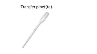 Transfer pipet(te)
 