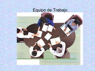 Equipo de Trabajo 