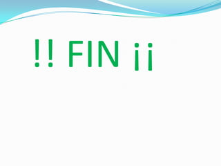 !! FIN ¡¡
 