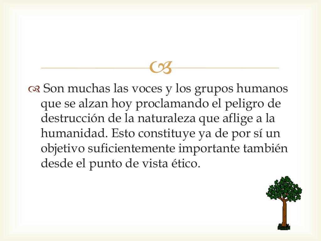 El respeto al medio ambiente El respeto al medio ambiente