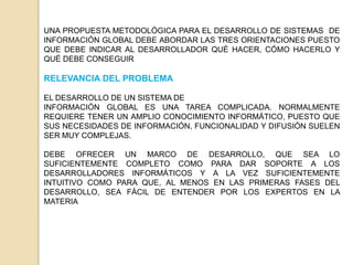 LAS ORIENTADAS AL PRODUCTO, QUE SE PREOCUPAN ESENCIALMENTE POR LO QUE HAY QUE ENTREGAR AL REALIZAR LAS FASES.