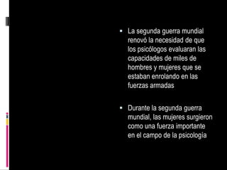 Cómo se involucraron los psicólogos en el tratamiento.