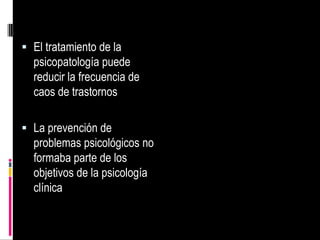 La investigación psicoterapéutica es el área mas atractiva de investigación empírica para los psicólogos clínicos Otros estudios que marcaron en la investigación psicoterapéutica, incluyen la primera evidencia de la eficacia de la terapia cognitiva en el tratamiento de la depresión  