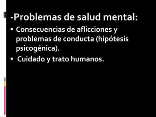    Tratados por:-Grupos religiosos (Clero).-Médicos. Basados en:Demonología.