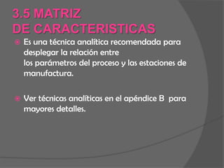 · Características Especiales del Producto y Proceso