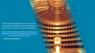 Tiene una acústica perfecta, es por eso que se
seleccionaron detalladamente los materiales de
construcción: para tener una optima resonancia.
Se usaron vigas de alerce para sostener y perfilar la cúpula,
al igual que se estudiaron los espacios libres para poder dar
así la adecuada circulación sonora.
 