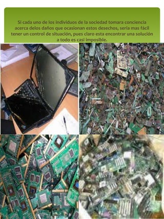La sustentabilidad....desechos electronicos