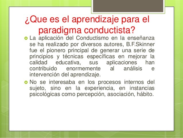 Equipo 9. paradigma conductista.. galdino