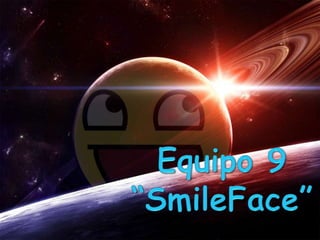 Equipo 9 “SmileFace” 