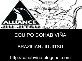 EQUIPO COHAB VIÑA BRAZILIAN JIU JITSU http://cohabvina.blogspot.com 