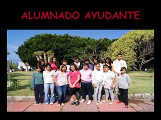ALUMNADO AYUDANTE