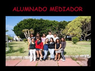ALUMNADO MEDIADOR