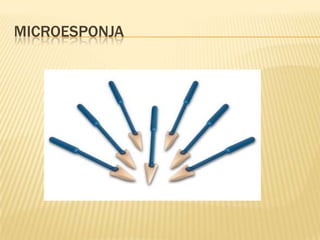 MICROESPONJA
 