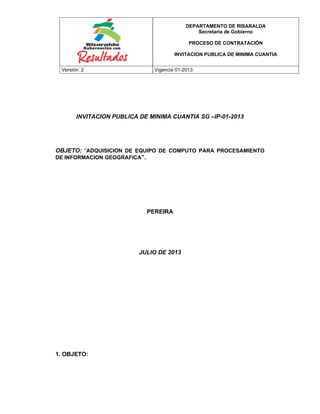 Pliego Prescripciones Técnicas para adquisición de equipo de computo para información geográfica en Risaralda julio 2013
