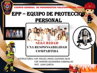 EQUIPO DE PROTECCION PERSONAL EPP CGPVP CAP GUEVARA , SHEINER Y GARCIA.pptx
