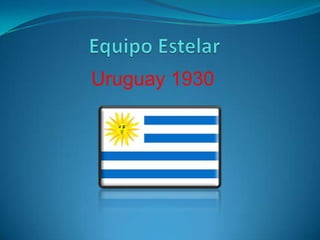 Uruguay 1930

 