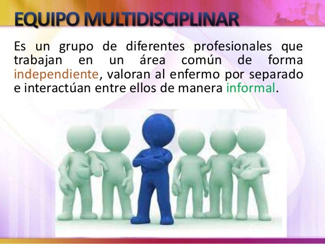 Diferencia Entre Equipo Interdisciplinar Y Multidisciplinar