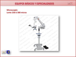 Microscopio
Lente 250 ó 300 micras
 