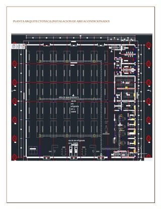 PLANTA ARQUITECTONICA (INSTALACION DE AIRE ACONDICIONADO) 
 