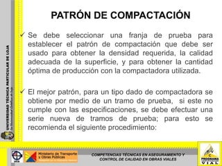 PATRÓNDECOMPACTACÓNCOMPETENCIAS TÉCNICAS EN ASEGURAMIENTO Y CONTROL DE CALIDAD EN OBRAS VIALES