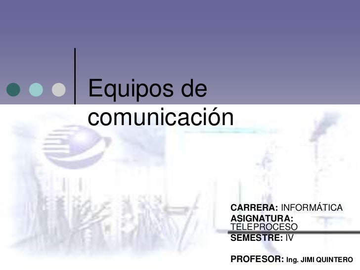 Equipos de Comunicacion Equipos de Comunicacion