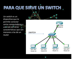 Es un dispositivo de Networking situado en la capa 2 del modelo de referencia OSI. Los conmutadores se utilizan cuando se desea conectar múltiples redes, fusionándolas en una sola. Al igual que los puentes, dado que funcionan como un filtro en la red, mejoran el rendimiento y la seguridad de las LAN (Local Area Network- Red de Área Local). SWITCH
