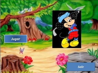 Jugar
Salir