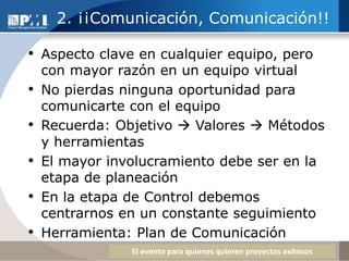 En función del objetivo la selección de las personas capacitadas.