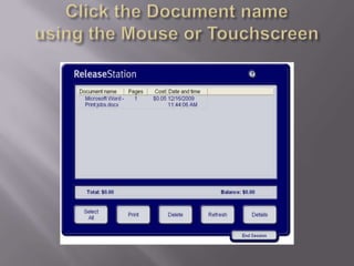 Click the Document nameusing the Mouse or Touchscreen