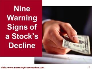 Nine Warning Signs of a Stock’s Decline 