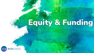 Equity & Funding
 