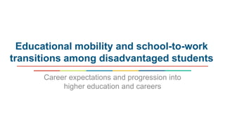 Equity in education - Breaking down barriers to social mobility | PPTX