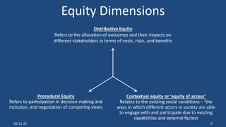 Importance of local equity perceptions in PES