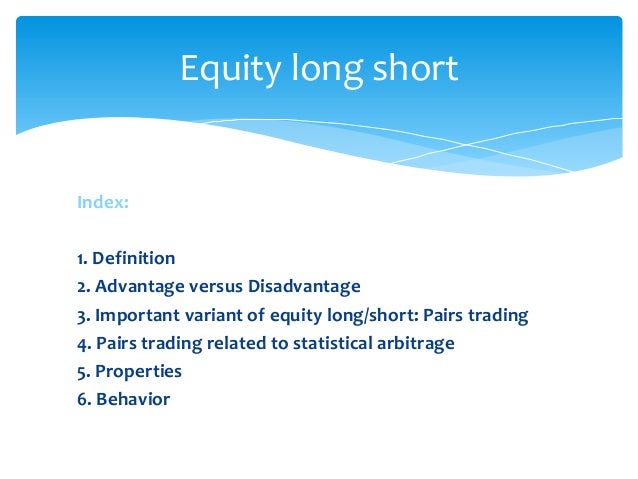 Long short equity trading strategies