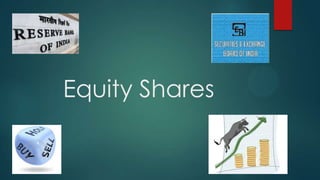 Equity Shares

 