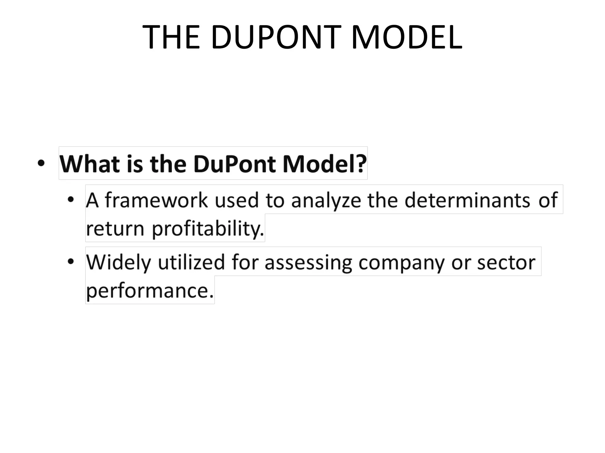 THE DUPONT MODEL
 