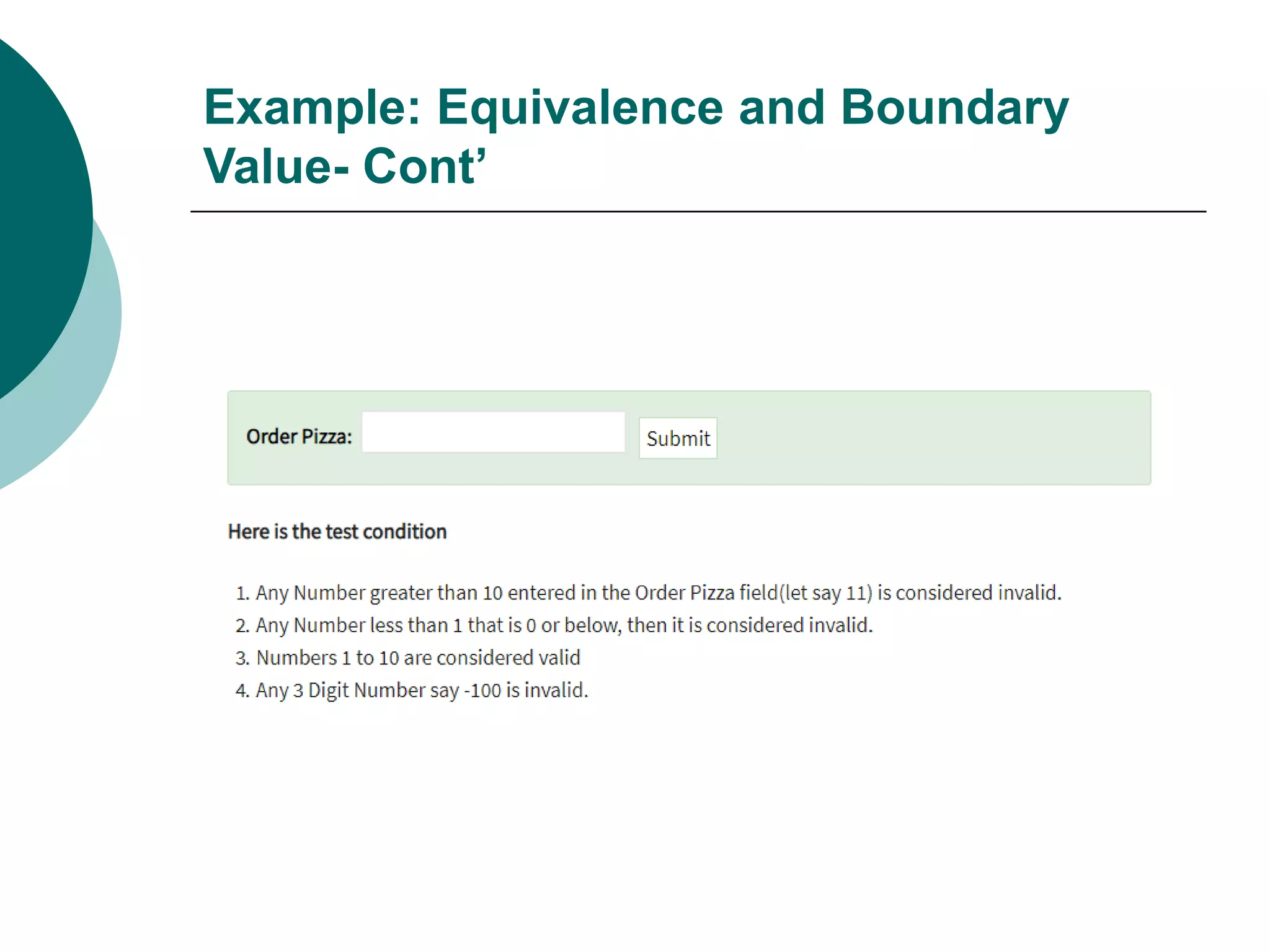 Example: Equivalence and Boundary
Value- Cont’
 