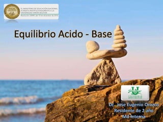 Equilibrio Acido - Base
 
