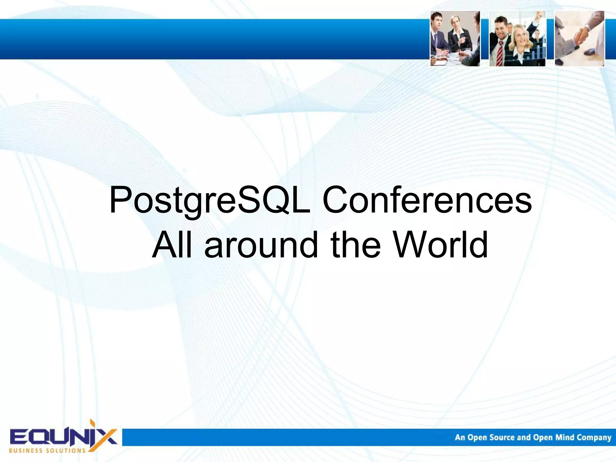 PostgreSQL Conferences All around the World 