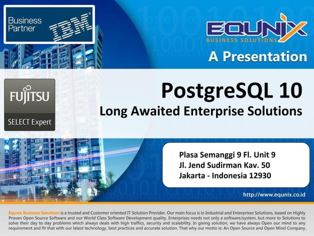 PostgreSQL 10; Long Awaited Enterprise Solutions | PPT