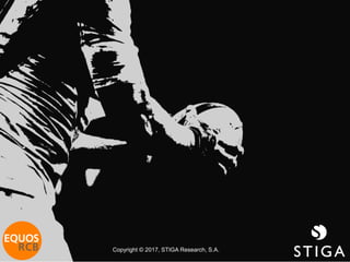 EQUOS RCB 2016 -18-
Copyright © 2017, STIGA Research, S.A.
 