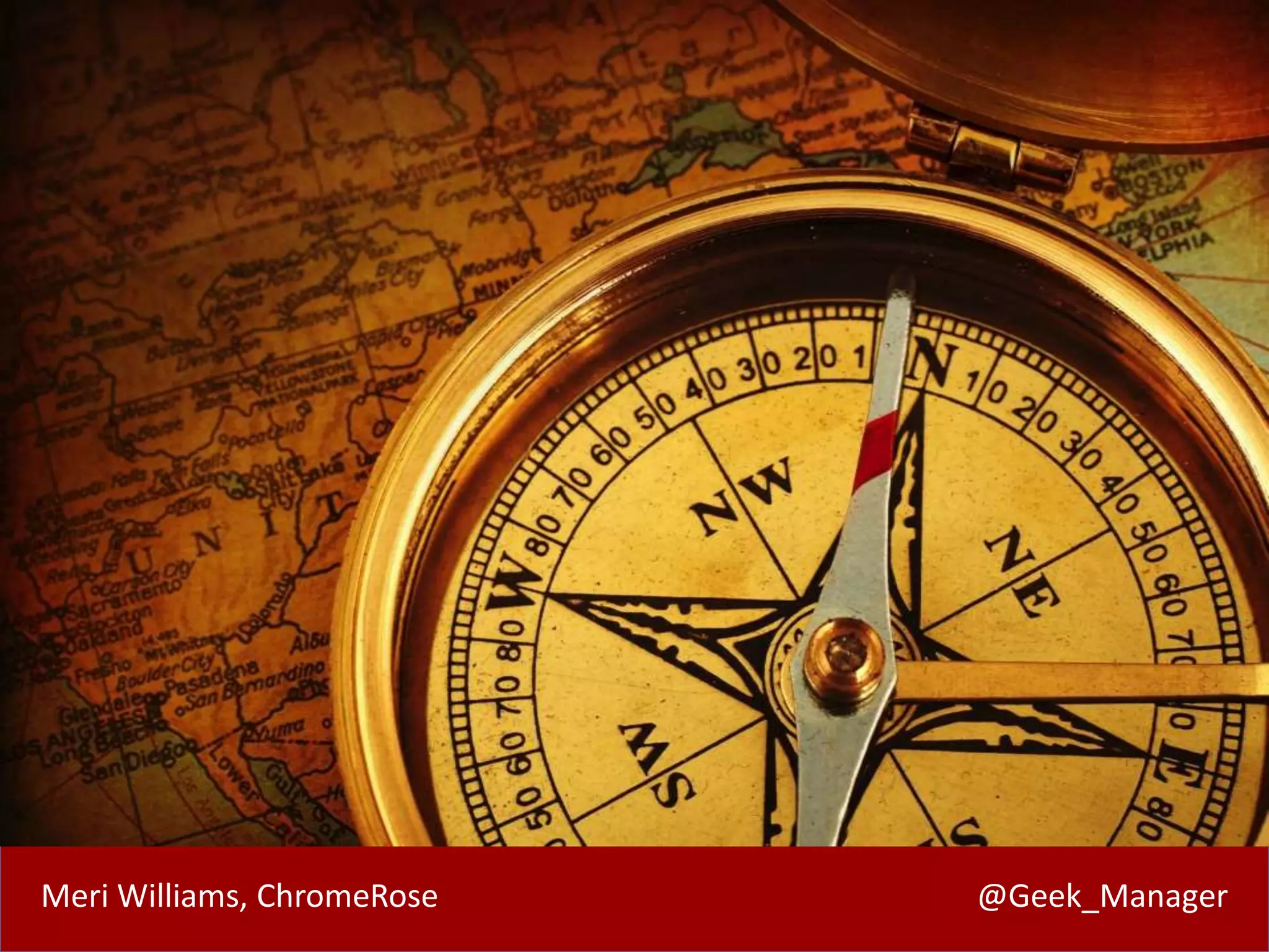 Meri Williams, ChromeRose @Geek_Manager 
 