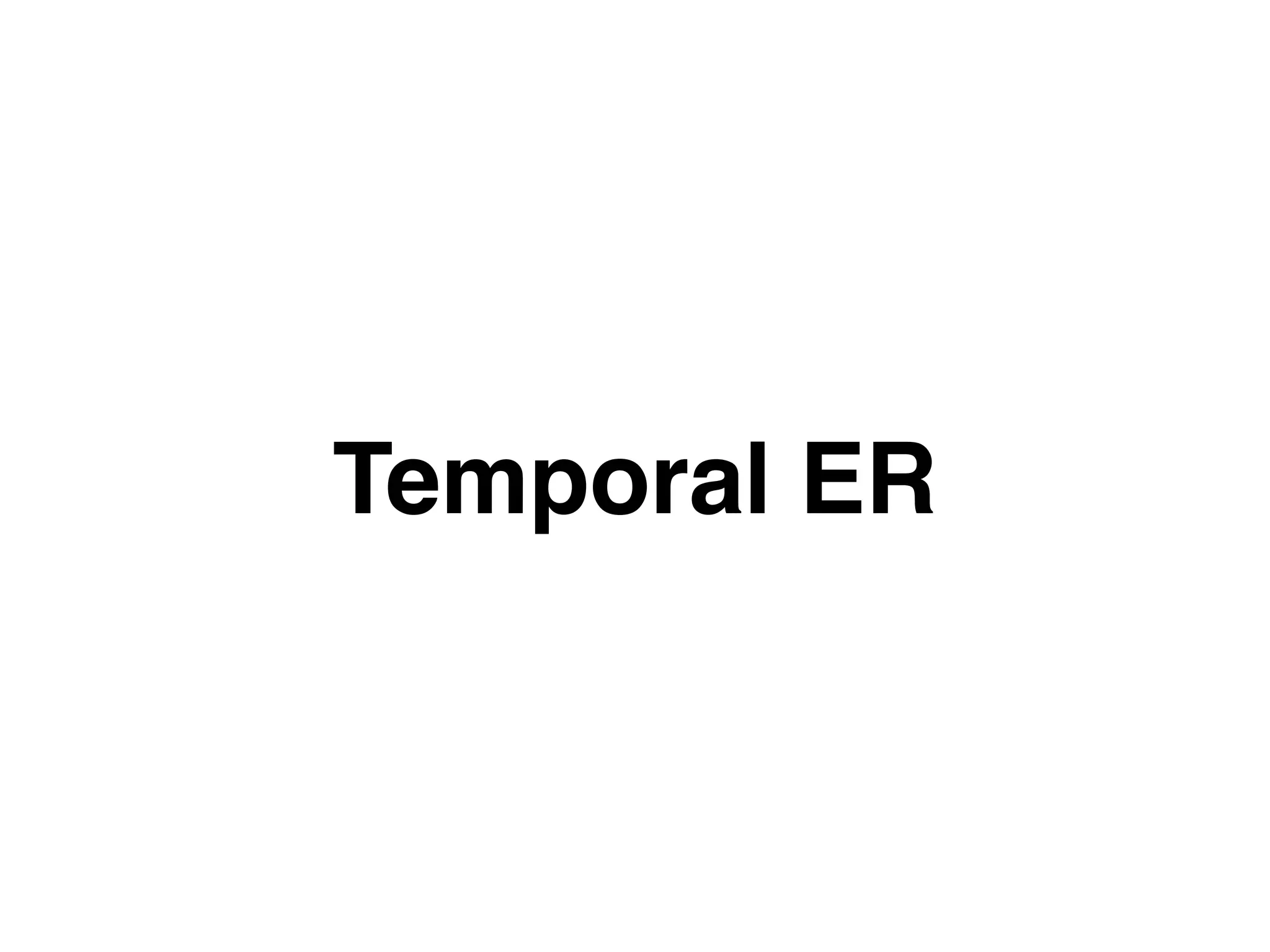 Temporal ER 