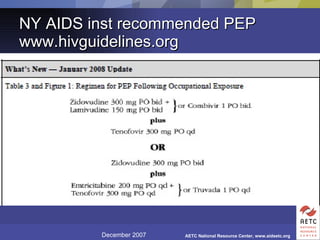 NY AIDS inst recommended PEP www.hivguidelines.org 