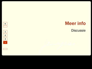 Meer info Discussie 4 