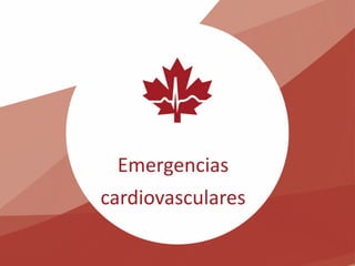 Emergencias
cardiovasculares
 