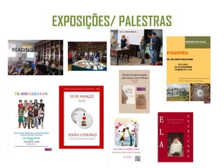 EXPOSIÇÕES/ PALESTRAS
READING
OLÁ, CONSCIÊNCIA