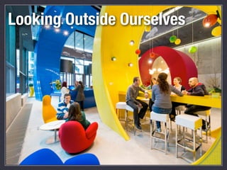 Looking Outside Ourselves

 