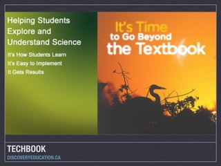 TECHBOOK
DISCOVERYEDUCATION.CA

 