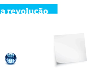 a revolução
 